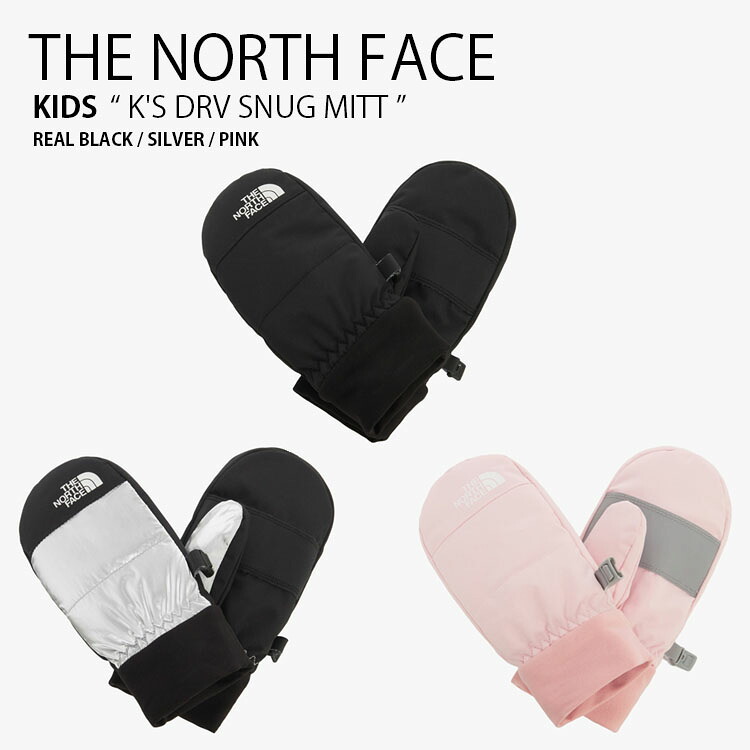 THE NORTH FACE ノースフェイス キッズ 手袋 K'S DRV SNUG MITT ドライベント スナッグ ミット グローブ てぶくろ 手ぶくろ ミトン ロゴ カジュアル ストリート ブラック シルバー ピンク 男の子 女の子 子供用 NJ3GR52R/T/U｜select store LAILAC
