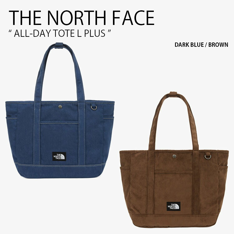 THE NORTH FACE ノースフェイス ショルダーバッグ ALL-DAY TOTE L PLUS オールデイ トート バッグ デニム コーデュロイ ロゴ カジュアル ストリート 通勤 通学 A4収納 ブルー ブラウン メンズ レディース 男性用 女性用 男女共用 NN2PR70A/B｜select store LAILAC