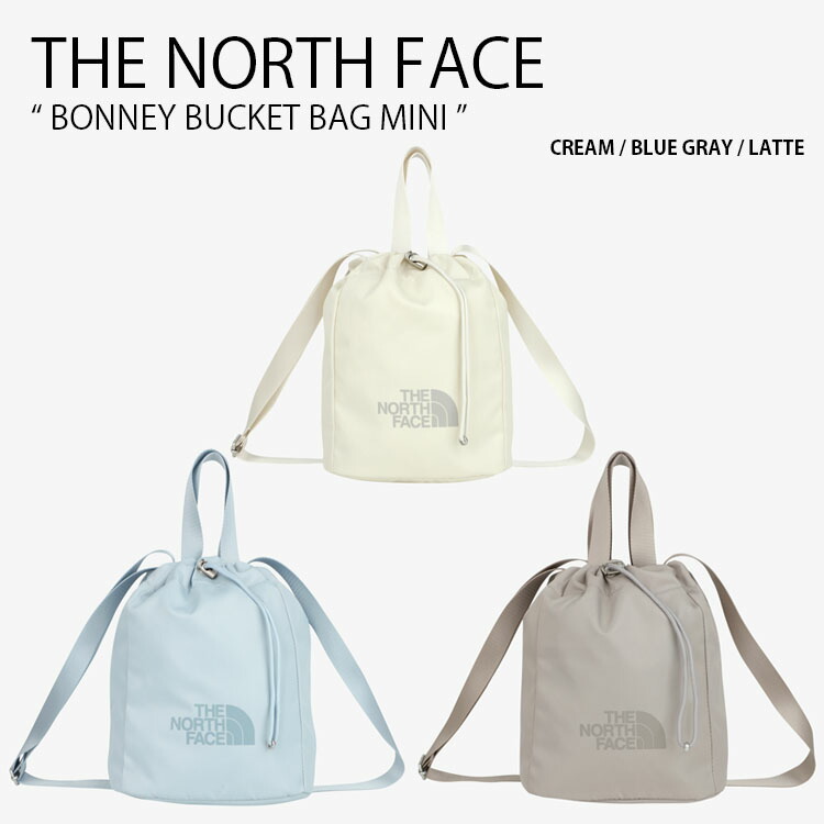 THE NORTH FACE ノースフェイス ショルダーバッグ BONNEY BUCKET BAG MINI ボニー バケット バッグ ミニ トートバッグ 巾着バッグ クロスバッグ ロゴ WHITELABEL アイボリー ブルー グレージュ メンズ レディース 男性用 女性用 男女共用 NN2PS22K/L/M