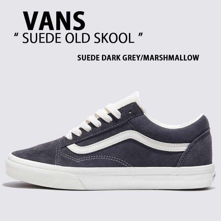VANS バンズ スニーカー SUEDE OLD SKOOL DARK GREY MARSHMALLOW VN000CT8ENH スエードクロス 年寄りの学校 シューズ うす暗い薄墨色 マッシュマロ メンズ レディース