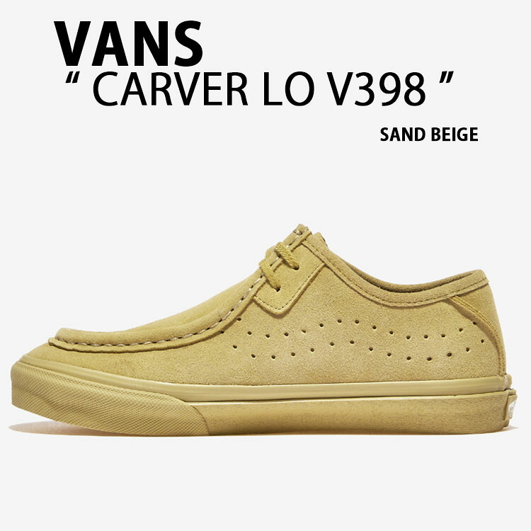 VANS バンズ スニーカー CARVER LO V398 SAND BEIGE シューズ カーバー ロー モックシューズ スエード 本革 サンドベージュ パンチング モックトゥ メンズ レディース
