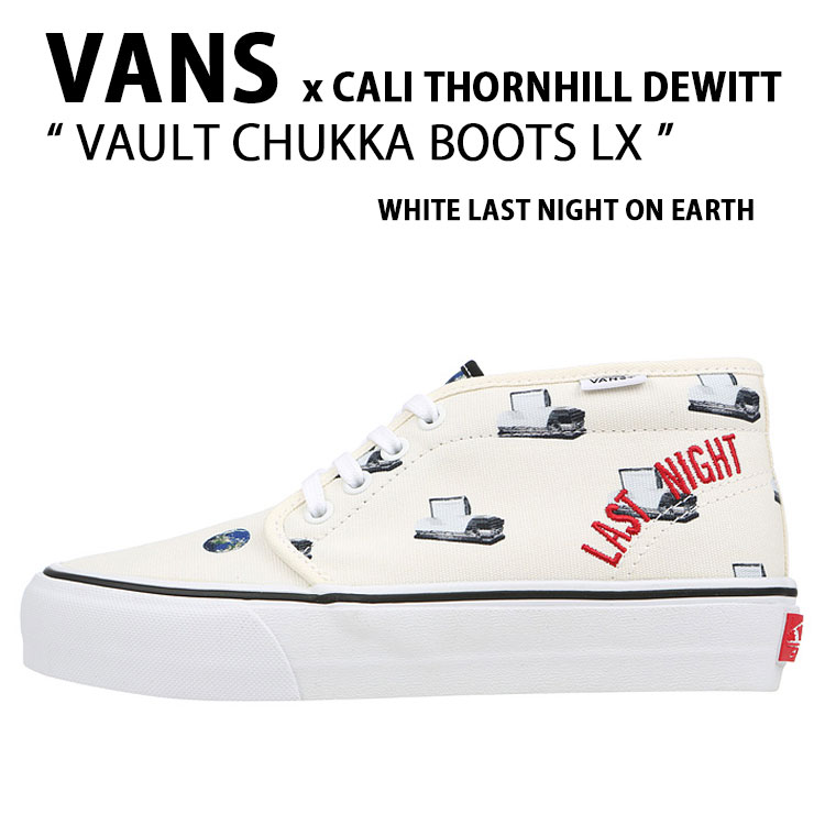 VANS バンズ スニーカー CALI THORNHILL DEWITT VAULT CHUKKA BOOTS LX WHITE LAST NIGHT ON EARTH VN0A5LPJ619 苛性カリ ソーンヒル デウィット 雄捩子 チャッカ ブーツ ホワイトラストナイトオンアース シューズ メンズ レディース 成人男性用 お上さん用