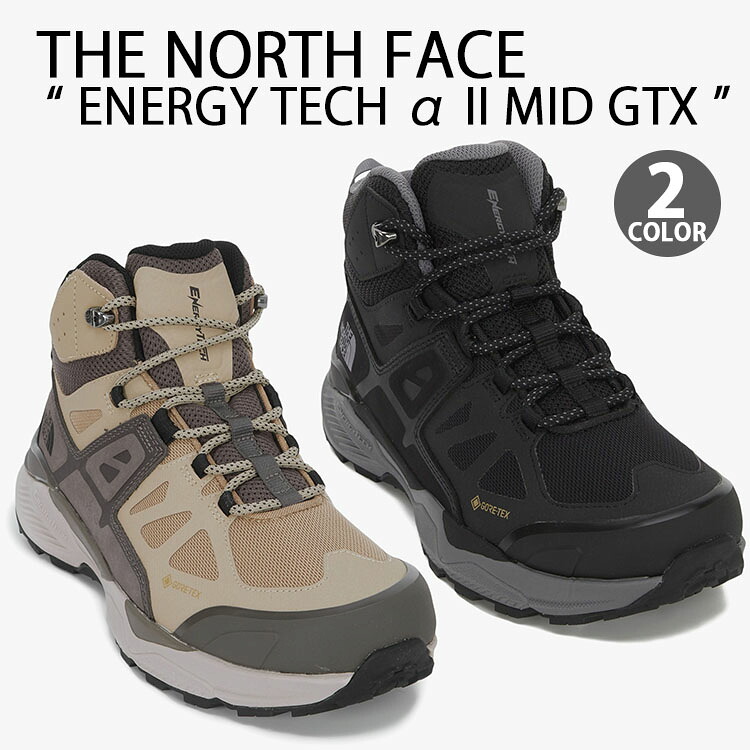 THE NORTH FACE ノースフェイス マウンテンブーツ ENERGY TECH ALPHA II MID GTX ブーツ GORE-TEX ゴアテックス ミッドカット マウンテンシューズ BLACK BEIGE 防水 ワークブーツ ブラック ベージュ NS95Q51A/B