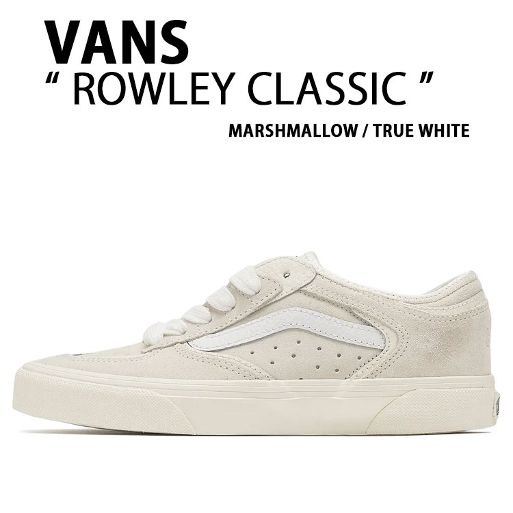 VANS バンズ スニーカー ROWLEY CLASSIC VN0009QJBPH WHITE シューズ ローリー古典派音楽 白いこと メンズ レディース
