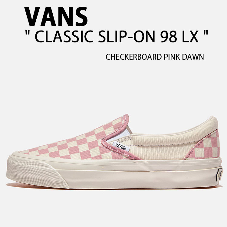 VANS バンズ スニーカーCLASSIC SLIP-ON 98 LX CHECKERBOARD PINK DAWN VN000D9PEN7 クラシック スリッポン 98 LX チェッカーボードピンク ドーン シューズ レディース 女性用｜select store LAILAC