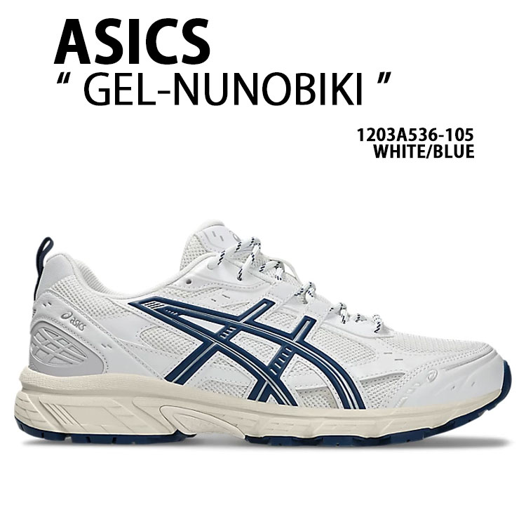 ASICS アシックス スニーカー GEL-NUNOBIKI 1203A536-105 WHITE BLUE シューズ ゲルヌノビキ ランシュー ホワイト ブルー メンズ レディース|select store LAILAC