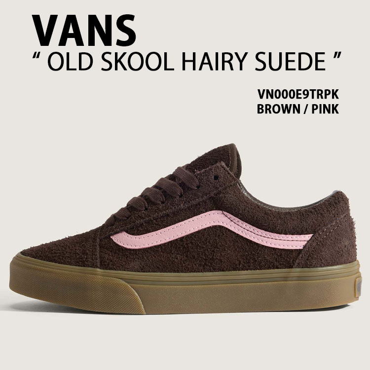 VANS バンズ レディース スニーカー OLD SKOOL HAIRY SUEDE VN000E9TRPK BROWN PINK シューズ オールドスクール ヘアリースエード ブラウン ピンク 女性用|select store LAILAC
