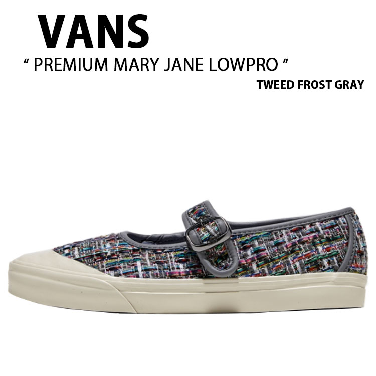 VANS バンズ スニーカー PREMIUM MARY JANE LOWPRO TWEED FROST GRAY VN000D3485T 割り増し金 メリージェーン 置き目労働者階級 ツィード 凍結 薄墨色 亭主もち用