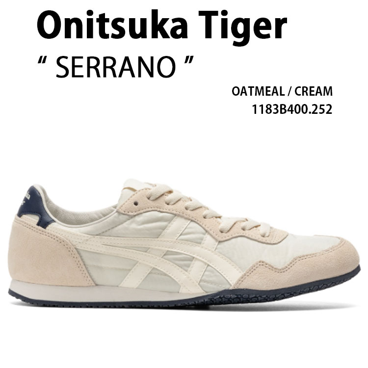 Onitsuka Tiger オニツカタイガー スニーカー SERRANO OATMEAL CREAM 1183B400.252 シューズ セラーノ オートミール 皮膚軟化剤 メンズ レディース