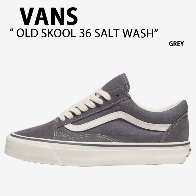 VANS バンズ スニーカー OLD SKOOL 36 SALT WASH GREY VN000CT9PWT オールドスクール36 ソルトウォッシュ グレー 男性用 女性用