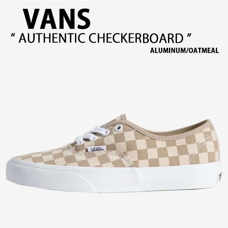 VANS バンズ スニーカー AUTHENTIC CHECKERBOARD ALUMINUM OATMEAL VN000EAD5EC オーセンティック チェッカーボード アルミナム オートミール 男性用 女性用
