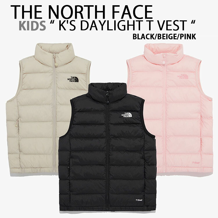 THE NORTH FACE ノースフェイス キッズ ダウンスタイル ベスト K'S DAYLIGHT T VEST パディングベスト BLACK BEIGE PINK ダウンベスト ロゴ カジュアル ストリート キッズ用 ジュニア用 子供用 NV3NQ51S/T/U/V/W