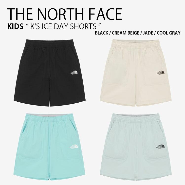 THE NORTH FACE ノースフェイス キッズ ショートパンツ K'S ICE DAY SHORTS アイス デイ ショーツ パンツ 半ズボン ハーフパンツ ロゴ カジュアル ストリート スポーツ ブラック ベージュ グリーン グレー 男の子 女の子 子供用 NS6NR07S/T/U/V