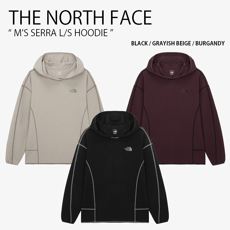 THE NORTH FACE ノースフェイス パーカー M'S SERRA L/S HOODIE セラ ロングスリーブ フーディ プルオーバー 長袖 ロゴ カジュアル ストリート アウトドア ブラック ベージュ バーガンディ メンズ レディース 男性用 女性用 男女共用 NT7TR52A/B/C