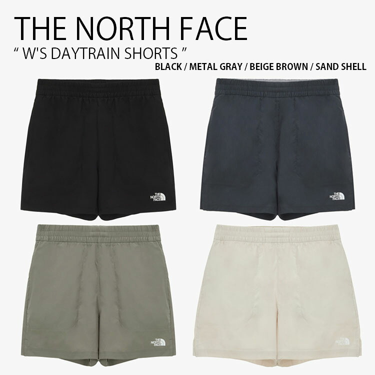 THE NORTH FACE ノースフェイス レディース ショートパンツ W'S DAYTRAIN SHORTS ウィメンズ デイトレイン ショーツ パンツ 半ズボン 短パン ロゴ カジュアル ストリート トレーニング ブラック グレー ベージュブラウン アイボリー 女性用 NS6NS34A/B/C/D