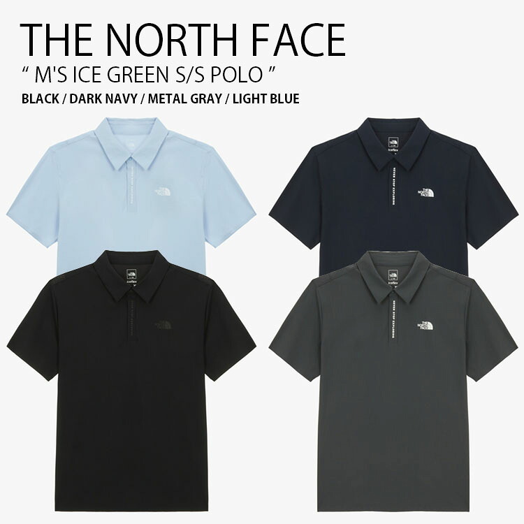 THE NORTH FACE ノースフェイス ポロシャツ M'S ICE GREEN S/S POLO アイスグリーン ショートスリーブ ポロ 半袖 ロゴ カジュアル オフィス スポーツ ゴルフ ブラック ネイビー グレー ブルー メンズ レディース 男女共用 男性用 女性用 NT7PS02A/B/C/D｜select store LAILAC