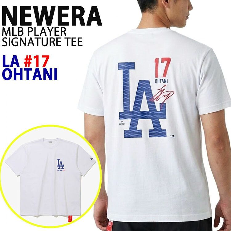 NEWERA ニューエラ Tシャツ 限定 大谷翔平 サイン付き MLB PLAYER SIGNATURE T-SHIRTS NO.17 OHTANI ロサンゼルスドジャース LOSDOD 限定モデル 半袖Tシャツ ロゴTシャツ バックグラフィック 15147525|select store LAILAC