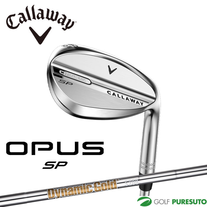 キャロウェイ OPUS SPウェッジ クロム Dynamic Gold HT スチールシャフト 2025年モデル 日本仕様 Callaway オーパス エスピー ゴルフクラブ メンズ 右利き｜スポーツ　プレスト 14,454円