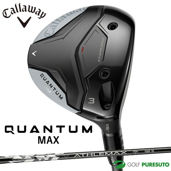 キャロウェイ QUANTUM MAX フェアウェイウッド ATHLEMAX 50 カーボンシャフト 2026年モデル 日本仕様 Callaway クアンタム マックス 右利き メンズ