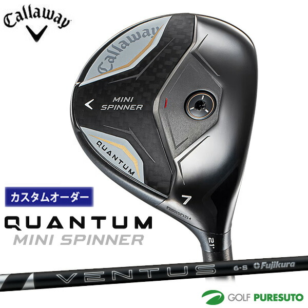 納期5～7月予定 カスタムオーダー キャロウェイ QUANTUM MINI SPINNER フェアウェイウッド 24 VENTUS BLACK カーボンシャフト 2026年モデル Callaway クアンタム ミニ スピナー］ ゴルフクラブ  メンズ【■CCO■】