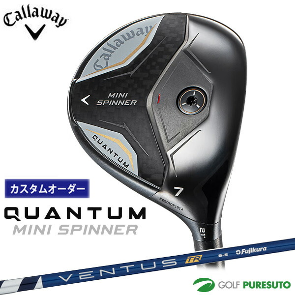 納期5月予定 カスタムオーダー キャロウェイ QUANTUM MINI SPINNER フェアウェイウッド VENTUS TR BLUE シャフト 2026年モデル Callaway クアンタム ミニ スピナー］ ゴルフクラブ メンズ【■CCO■】