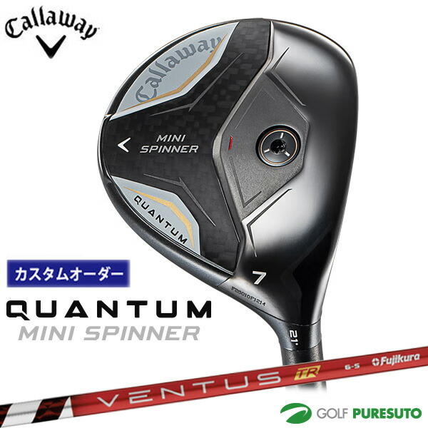 納期5～7月予定 カスタムオーダー キャロウェイ QUANTUM MINI SPINNER フェアウェイウッド VENTUS TR RED シャフト 2026年モデル Callaway クアンタム ミニ スピナー］ ゴルフクラブ  メンズ【■CCO■】