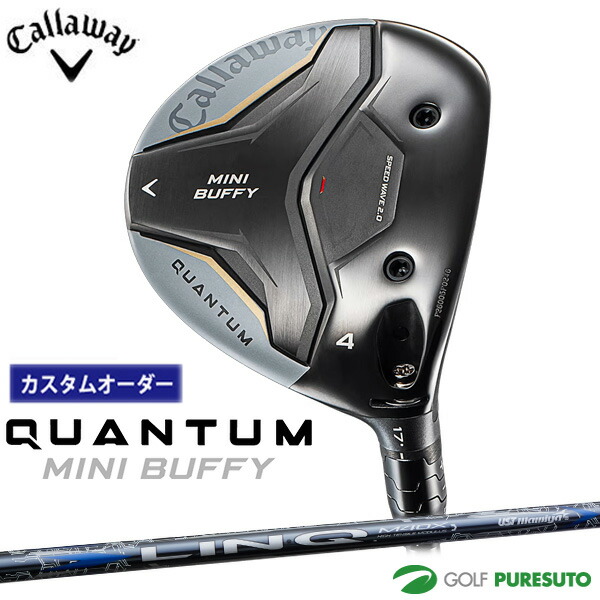 納期8月予定 カスタムオーダー キャロウェイ QUANTUM MINI BUFFY フェアウェイウッド LIN-Q BLUE EX シャフト 2026年モデル Callaway クアンタム ミニ バフィ］ ゴルフクラブ メンズ【■CCO■】｜スポーツ　プレスト