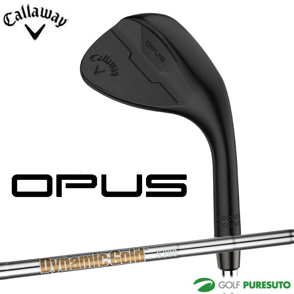 楽天市場】キャロウェイ OPUS BLACK ウェッジ Dynamic Gold(S200