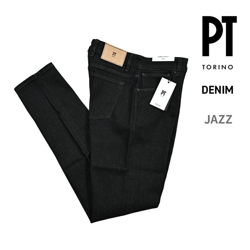 【新品】PT TORINO トリノ DENIM デニム JAZZ ジャズ 33 衝撃プライス】17,600円！PT TORINO DENIM「JAZZ」穿きやすさ