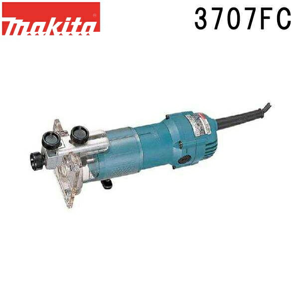マキタ 3707FC 電子トリマ チャック孔径6mm