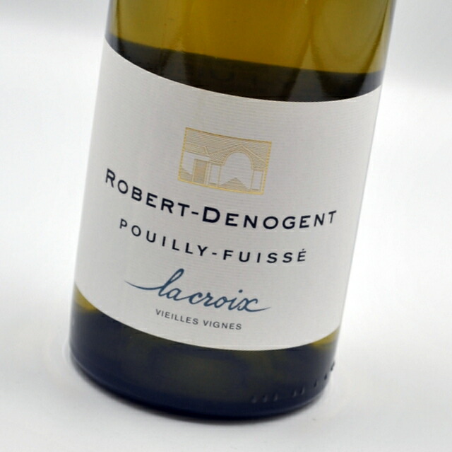 プイイ・フュイッセ　ヴィエイユ・ヴィーニュ　ラ・クロワ[2020] ロベール・ドゥノジャン白ワイン・フランス Pouilly-Fuisse Vieilles Vignes La Croix Robert Denogent 【ブルゴーニュ】