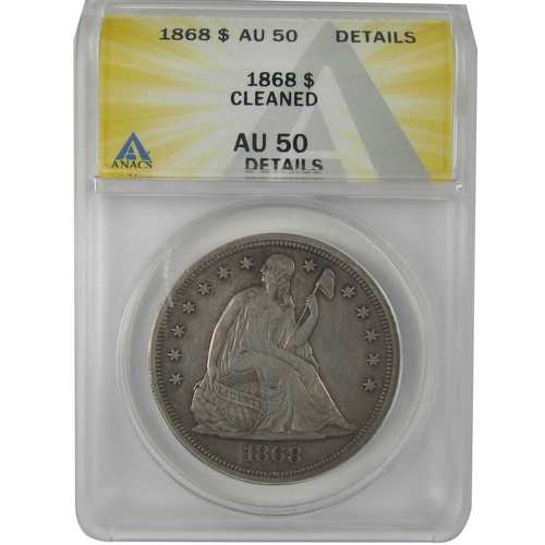1868年 シーテッド・リバティ・ダラー AU 50 詳細 ANACS シルバー