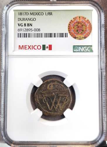 1817年 メキシコ銅貨 1/8リアル ドゥランゴ NGC VG 8 BN 極めて希少 トップ POP 1｜世界の紙幣・金・銀・銅 ラフテル