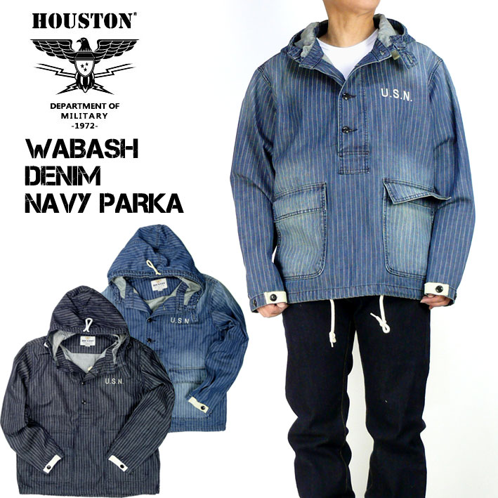 楽天市場 Houston ヒューストン ウォバッシュ デニム ネイビーパーカー Wabash Denim Navy Parka メンズ ミリタリージャケット 春物 Jeans Sanshin