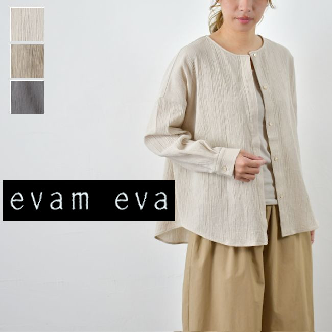 ＼全品１０％OFFクーポン／4/12(日)20:00~4/14(火)9:59まで 【動画あり】 evam eva(エヴァムエヴァ) cotton no coller shirt 3color made in japan e261t051