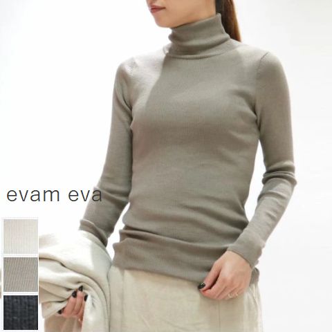 ■全品１１％OFFクーポン■&P最大49倍!!マラソン4/10(金)1:59まで 【即日発送】 evam eva(エヴァムエヴァ) cashmere silk TN 3color made in japan e002k003【 北海道も送料無料 】 31,460円