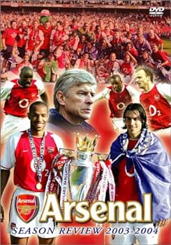 【中古】アーセナル シーズンレビュー 2003-2004 [DVD]