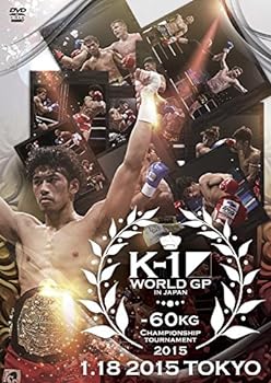 【中古】K-1 WORLD GP 2015 ~-60kg級初代王座決定トーナメント~ 2014.1.18 東京・代々木体育館 [DVD]
