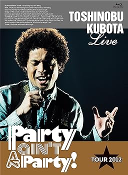 【中古】25th Anniversary Toshinobu Kubota Concert Tour 2012 "Party ain't A Party!"(Blu-ray Disc)｜スカーレット2021