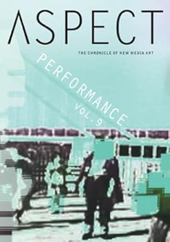 【中古】Aspect Chronicle of New Media 9: Performance [DVD]