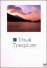 【中古】Visual Tranquilizer [DVD]