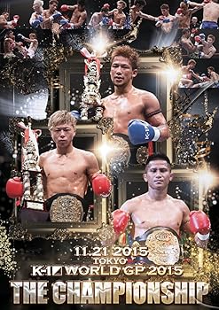 【中古】K-1 WORLD GP 2015 ~THE CHAMPIONSHIP~ [DVD]