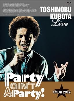 【中古】25th Anniversary Toshinobu Kubota Concert Tour 2012 "Party ain't A Party!"(初回生産限定版)(Blu-ray Disc)｜スカーレット2021
