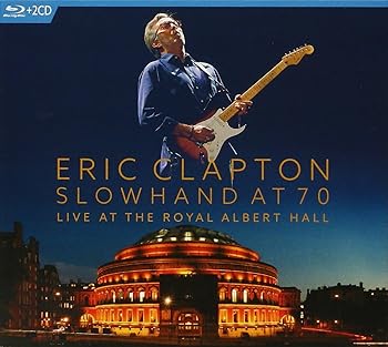 【中古】Eric Clapton: Slowhand at 70: Live at the Royal Albert Hall [Blu-ray]
