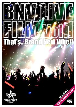 【中古】BNV LIVE FILM Vol.1 ~That's&hellip; Brand New Vibe! [DVD]｜スカーレット2021