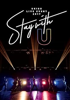【中古】U-KISS LIVE EVENT 2017 ～Stay with U～(DVD2枚組)(スマプラ対応)｜スカーレット2021