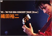 【中古】&rsquo;95-&rsquo;96 YUJI ODA Concert Tour 「River」 [DVD]｜スカーレット2021 9,268円