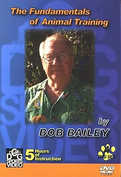【中古】The Fundamentals of Animal Training by Bob Bailey