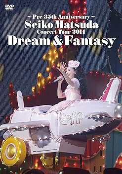 【中古】~Pre 35th Anniversary~ Seiko Matsuda Concert Tour 2014 Dream & Fantasy(初回限定盤) [DVD]