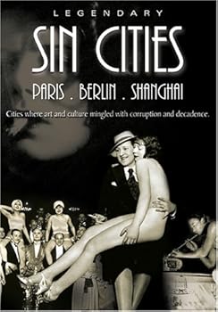 【中古】Legendary Sin Cities: Paris Berlin & Shanghai [DVD]
